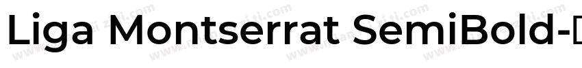 Liga Montserrat SemiBold字体转换